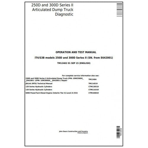 John Deere 250D, 300D Articulated Dump Truck Pdf Diagnostic, Operation and Tests Service Manual TM12402