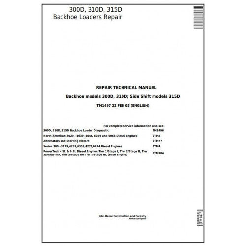 John Deere 300D, 310D Backhoe Loaders 315D Side Shift Loader Pdf Technical Repair Service Manual TM1497