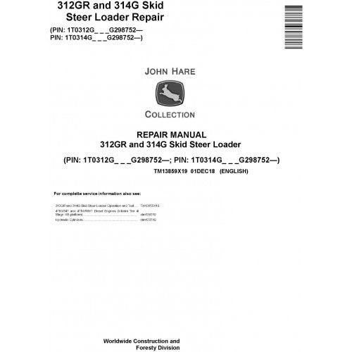 John Deere 312GR and 314G Skid Steer Loader Pdf Technical Repair Service Manual TM13859X19