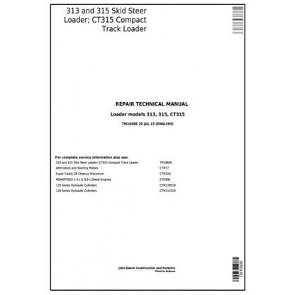 John Deere 313 and 315 Skid Steer Loader; CT315 Compact Track Loader Pdf Technical Repair Service Manual TM10608