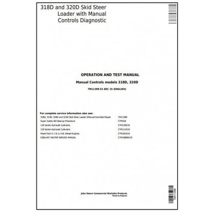 John Deere 318D, 320D Skid Steer Loader Pdf Diagnostic, Operation and Tests Service Manual TM11398