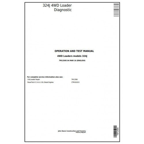 John Deere 324J 4WD Loader Pdf Diagnostic, Operation and Tests Service Manual TM12585