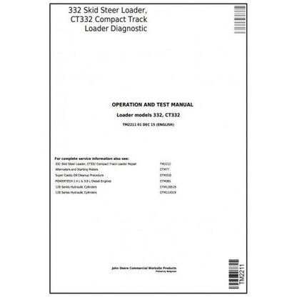 John Deere 332 Skid Steer Loader, CT332 Compact Track Loader Pdf Diagnostic, Operation and Tests Service Manual TM2211