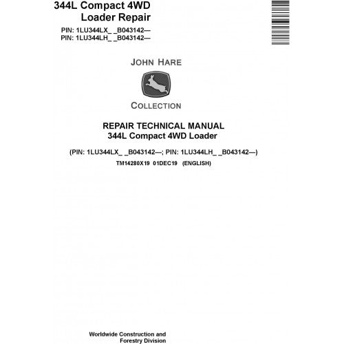 John Deere 344L Compact 4WD Loader Pdf Technical Repair Service Manual TM14280X19