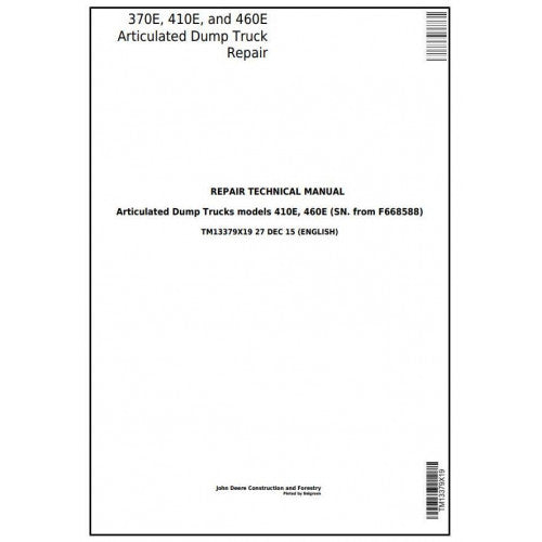 John Deere 370E, 410E, 460E Articulated Dump Truck Pdf Technical Repair Manual TM13379X19