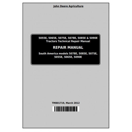 John Deere 5055E, 5065E, 5075E, 5078E, 5085E, 5090E Tractor Pdf Technical Repair Manual TM801719