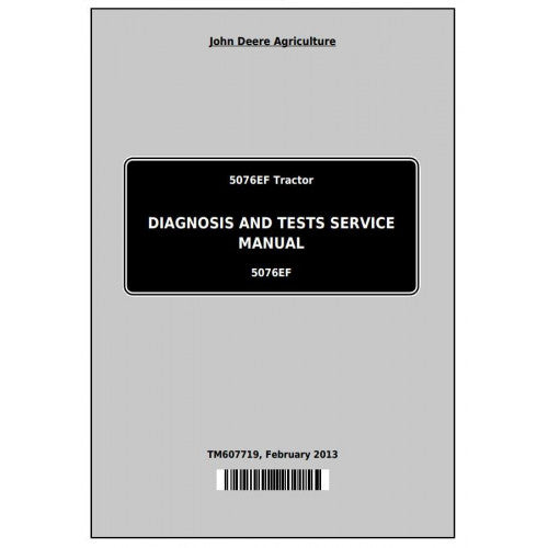John Deere 5076EF Tractor Pdf Diagnostic and Test Service Manual TM607719