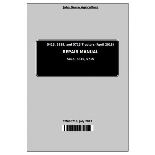 John Deere 5415, 5615, and 5715 Tractor Pdf Technical Repair Manual TM606719