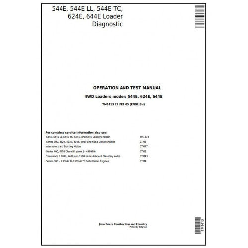 John Deere 544E, 544E LL, 544E TC, 624E, 644E 4WD Loader Pdf Diagnostic Technical Service Manual TM1413