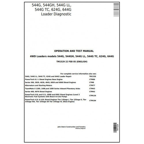 John Deere 544G, 544GH, 544G LL, 544G TC, 624G, 644G Loader Pdf Diagnostic, Operation and Tests Service Manual TM1529