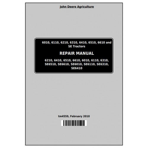 John Deere 6010, 6110, 6210, 6310, 6410, 6510, 6610 (SE) Tractor Pdf Technical Repair Manual TM4559