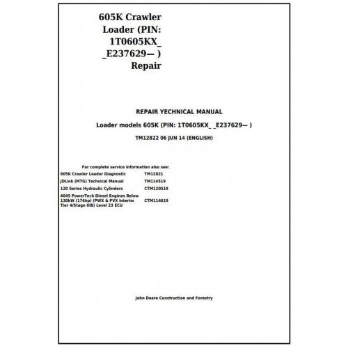 John Deere 605K Crawler Loader Pdf Technical Repair Service Manual TM12822