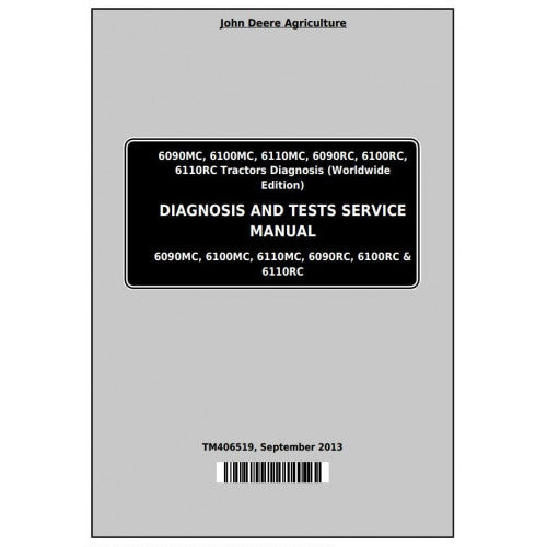 John Deere 6090MC, 6090RC, 6100MC, 6100RC, 6110MC, 6110RC Tractor Pdf Diagnostic and Test Service Manual TM406519