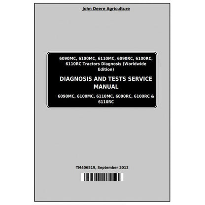 John Deere 6090MC, 6090RC, 6100MC, 6100RC, 6110MC, 6110RC Tractor Pdf Diagnostic and Test Service Manual TM406519