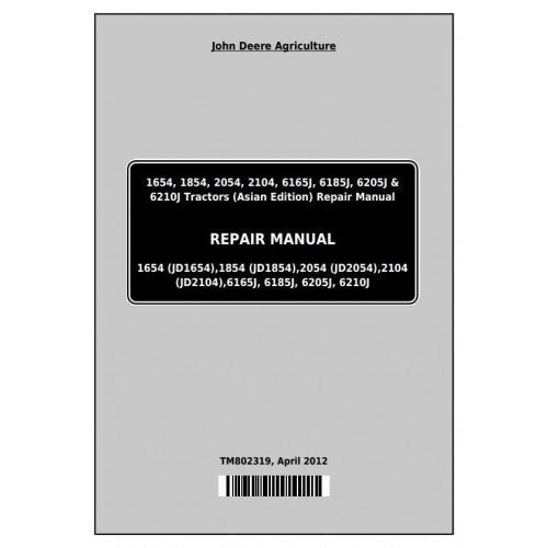 John Deere 6205J(6J-2054), 6210J(6J-2104) Tractor Pdf Technical Repair Manual TM802319
