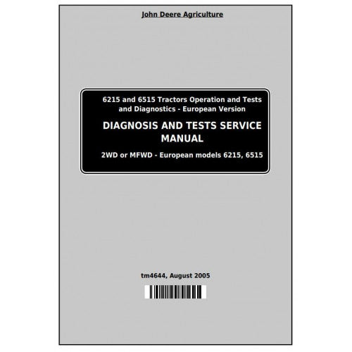 John Deere 6215 and 6515 Tractor Pdf Diagnostic and Test Service Manual TM4644
