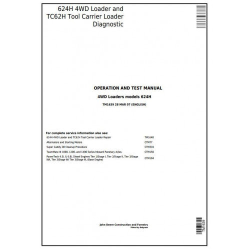 John Deere 624H 4WD Loader and TC62H Tool Carrier Loader Pdf Diagnostic, Operation and Tests Service Manual TM1639