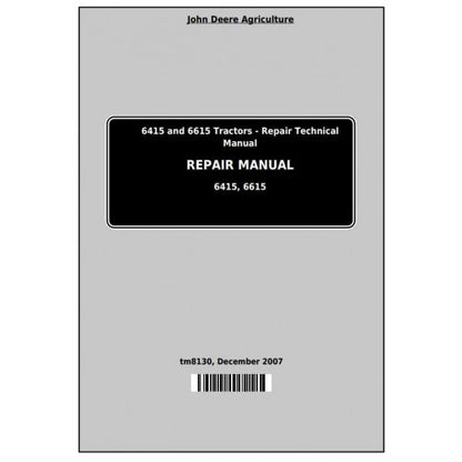 John Deere 6415 and 6615 Tractor Pdf Technical Repair Manual TM8130