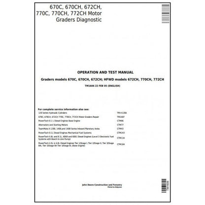 John Deere 670C, 670CH, 672CH, 770C, 770CH, 772CH Motor Grader Pdf Diagnostic, Operation and Tests Service Manual TM1606
