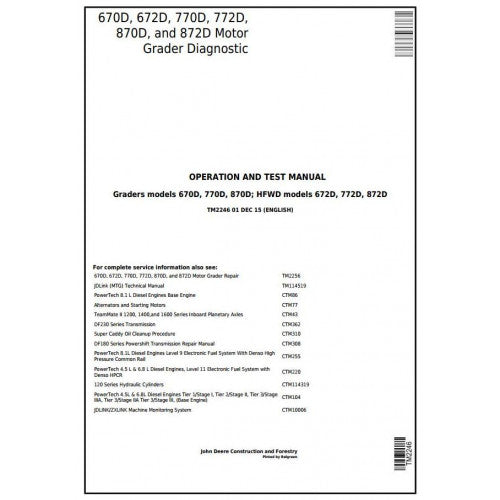 John Deere 670D, 672D, 770D, 772D, 870D, 872D Motor Grader Pdf Diagnostic, Operation and Tests Service Manual TM2246