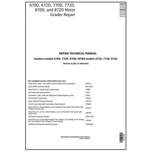 John Deere 670D, 672D, 770D, 772D, 870D, 872D Motor Grader Pdf Technical Repair Service Manual TM2256