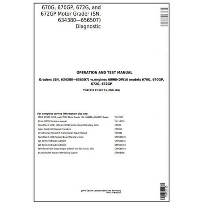 John Deere 670G, 670GP, 672G, 672GP Motor Grader Pdf Diagnostic, Operation and Tests Service Manual TM12135