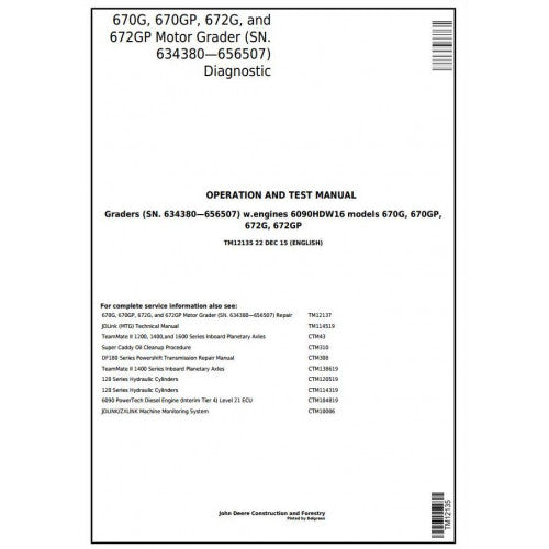 John Deere 670G, 670GP, 672G, 672GP Motor Grader Pdf Diagnostic, Operation and Tests Service Manual TM12135