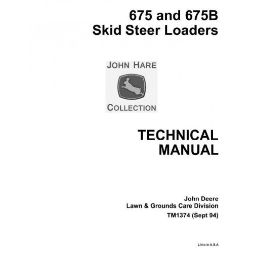 John Deere 675, 675B Skid Steer Loader Pdf Diagnostic, Operation and Tests Service Manual TM1374
