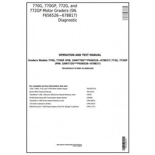 John Deere 770G, 770GP, 772G, 772GP Grader Pdf Diagnostic, Operation and Tests Service Manual TM13026X19