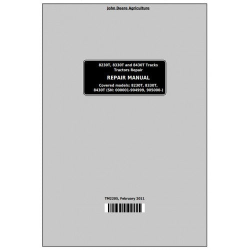 John Deere 8230T, 8330T and 8430T Tracks Tractor Pdf Technical Repair Manual TM2205