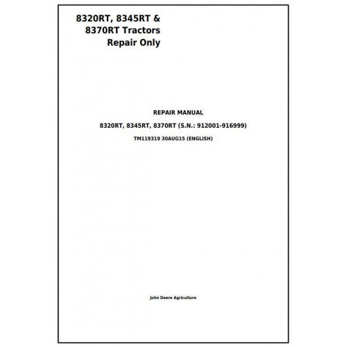 John Deere 8320RT, 8345RT, 8370RT 8RT RW Tractor Pdf Technical Repair Manual TM119319