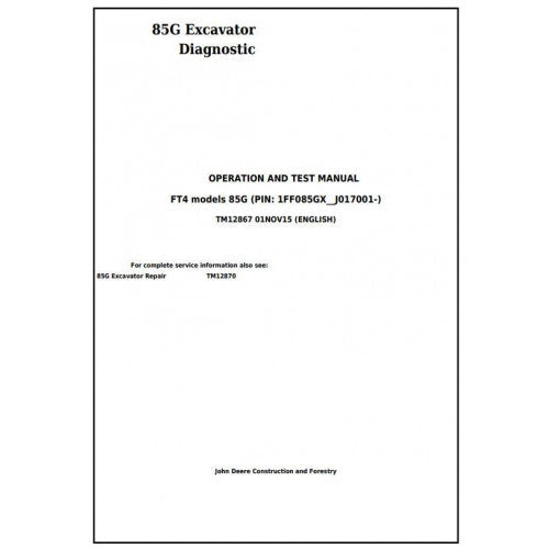 John Deere 85G (FT4) Excavator Pdf Diagnostic, Operation and Tests Service Manual TM12867