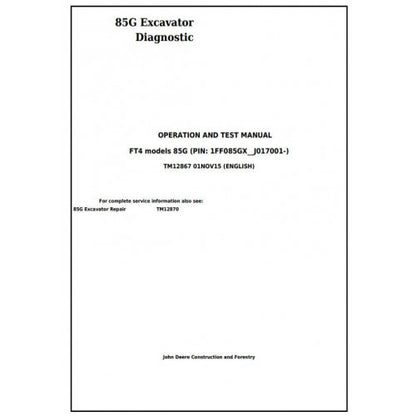John Deere 85G (FT4) Excavator Pdf Diagnostic, Operation and Tests Service Manual TM12867