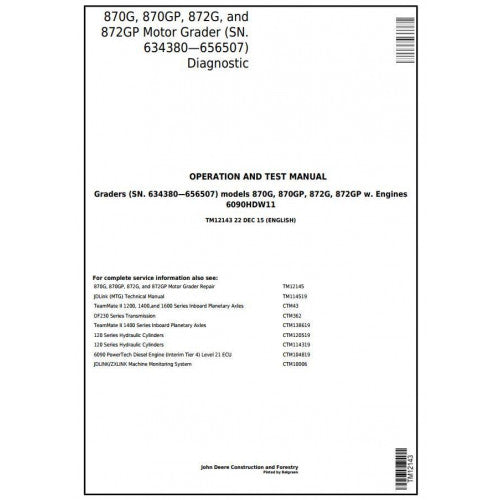 John Deere 870G, 870GP, 872G, 872GP Motor Grader Pdf Diagnostic, Operation and Tests Service Manual TM12143