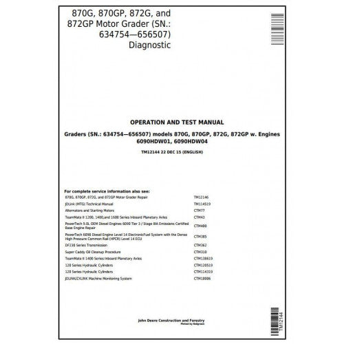 John Deere 870G, 870GP, 872G, 872GP Motor Grader Pdf Diagnostic, Operation and Tests Service Manual TM12144