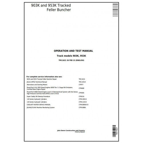 John Deere 903K, 953K Tracked Feller Buncher Pdf Diagnostic, Operation and Tests Service Manual TM11621