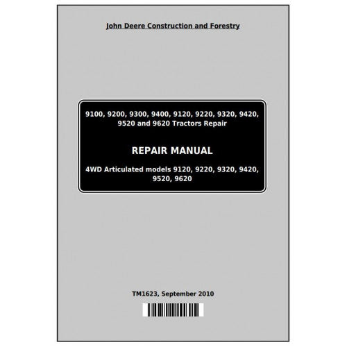 John Deere 9100, 9200, 9300, 9400, 9120, 9220, 9320, 9420, 9520, 9620 Tractor Pdf Technical Repair Manual TM1623