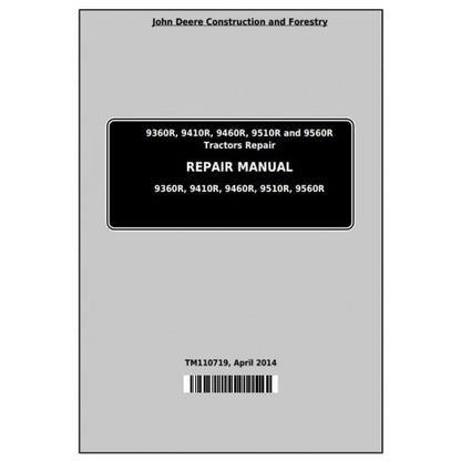 John Deere 9360R, 9410R, 9460R, 9510R, 9560R Tractor Pdf Technical Repair Manual TM110719