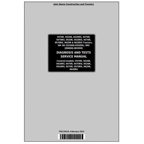John Deere 9370R, 9420R, 9470R, 9520R, 9570R, 9620R Tractor Pdf Diagnostic and Test Service Manual TM119419