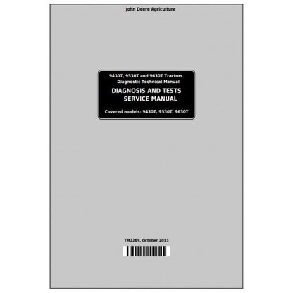John Deere 9430T, 9530T, 9630T Track Tractor Pdf Diagnostic and Test Service Manual TM2269