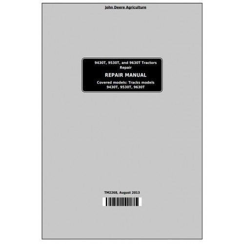 John Deere 9430T, 9530T and 9630T Track Tractor Pdf Technical Repair Manual TM2268