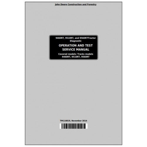 John Deere 9460RT, 9510RT, 9560RT Track Tractor Pdf Diagnostic, Operation and Tests Service Manual TM110819