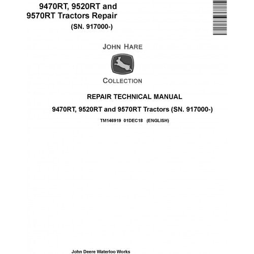 John Deere 9470RT, 9520RT and 9570RT Tractor Pdf Technical Repair Manual TM146919