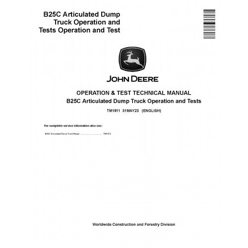 John Deere/Bell B25C Articulated Dump Truck Pdf Diagnostic, Operation and Tests Service Manual TM1811