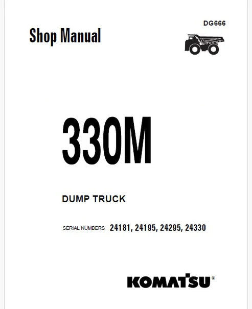 Komatsu 330M Dump Truck Pdf Repair and Service Manual Sn 24330