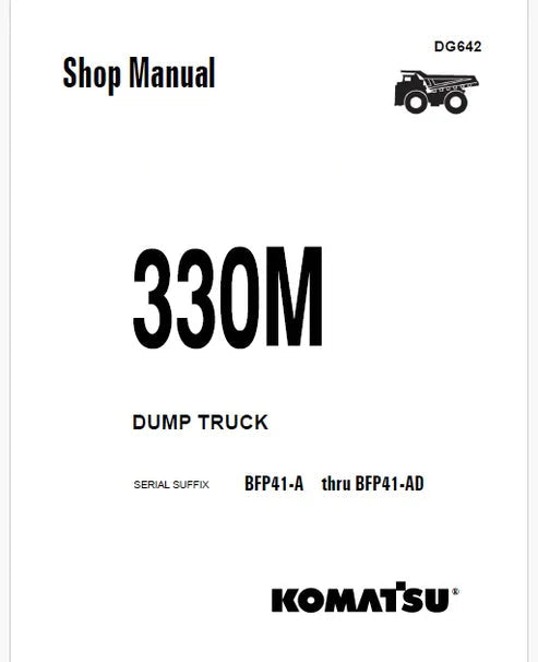 Komatsu 330M Dump Truck Pdf Repair and Service Manual Sn BFP41-A thru BFP41-AD