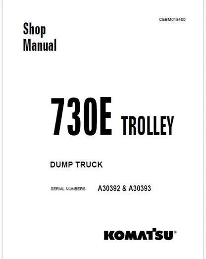 Komatsu 730E Trolley Dump Truck Pdf Repair and Service Manual A30392 & A30393