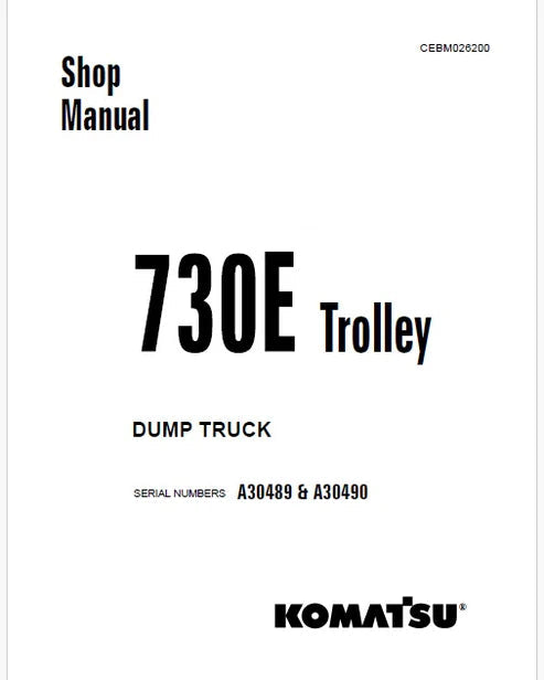 Komatsu 730E Trolley Dump Truck Pdf Repair and Service Manual A30489 & A30490