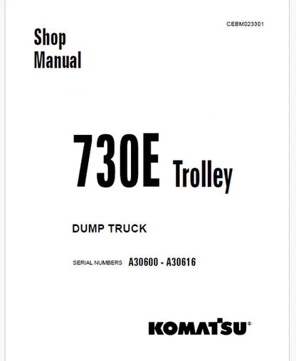 Komatsu 730E Trolley Dump Truck Pdf Repair and Service Manual A30600 - A30616