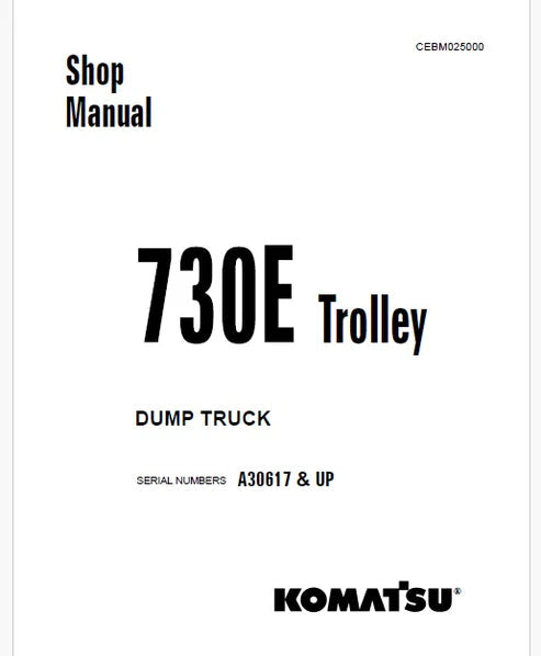 Komatsu 730E Trolley Dump Truck Pdf Repair and Service Manual A30617 and UP